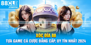 Xóc Đĩa 88 - Tựa Game Cá Cược Đẳng Cấp, Uy Tín Nhất 2024